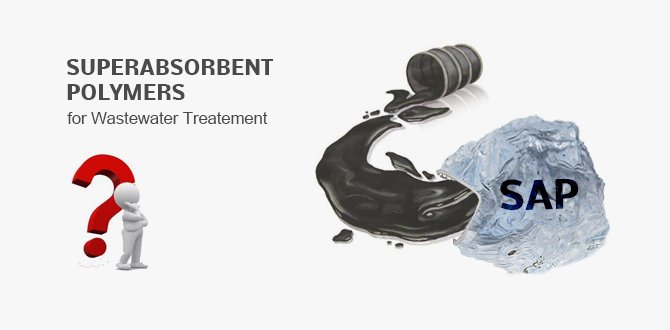 5 mitos sobre los polímeros superabsorbentes para el tratamiento de aguas residuales