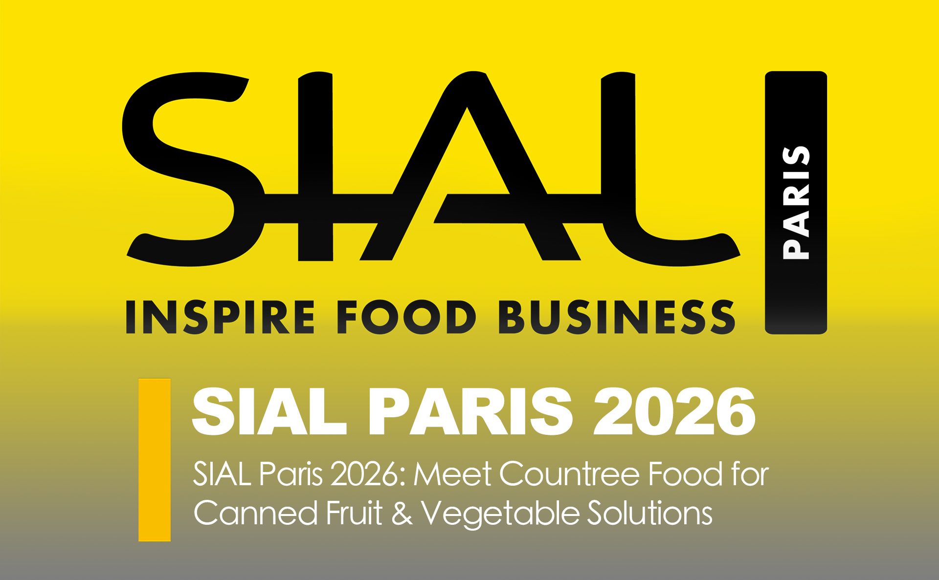 SIAL Paris 2026- Meet Countree Food for Canned Fruit & Vegetable Solutions