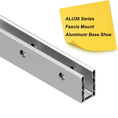 ALU36 ALUMINUM BASE SHOE - FASCIA MOUNT