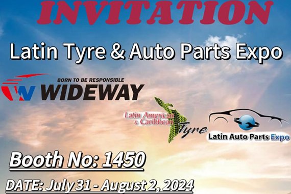 WIDEWAY Tire invites you to participate in the 2024 Latin Tire & Auto Parts Expo, from July 31 to August 2