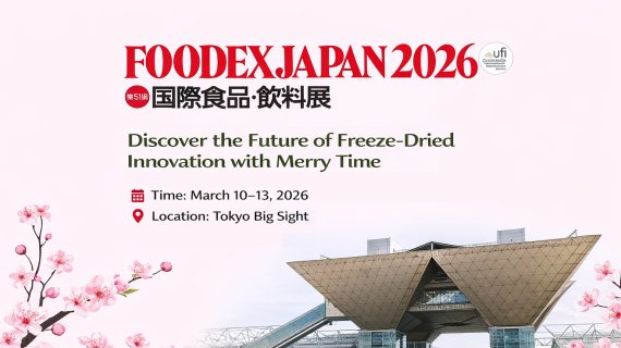FOODEX JAPAN 2026: Discover the Future of Freeze-Dried Innovation with Merry Time